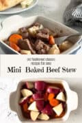 baked beef stew in small casserole dish.