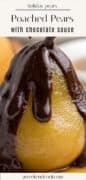 Close-up of a poached pear covered in chocolate sauce with the text “Poached Pears with Chocolate Sauce” displayed above the image.