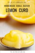A spoonful of lemon curd is shown in front of sliced lemons, with text promoting a homemade small batch lemon curd recipe.