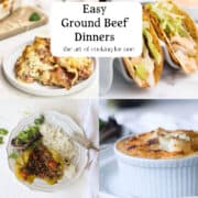 Collage of four ground beef dishes: lasagna, tacos, stuffed pepper with rice and salad, and a small baked casserole. Center text reads Easy Ground Beef Dinners: the art of cooking for one.