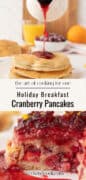 Stack of cranberry pancakes topped with sauce being poured, with a close-up of a cranberry-filled pancake slice below. Text reads: Holiday Breakfast Cranberry Pancakes—perfect pancakes for one this season.
