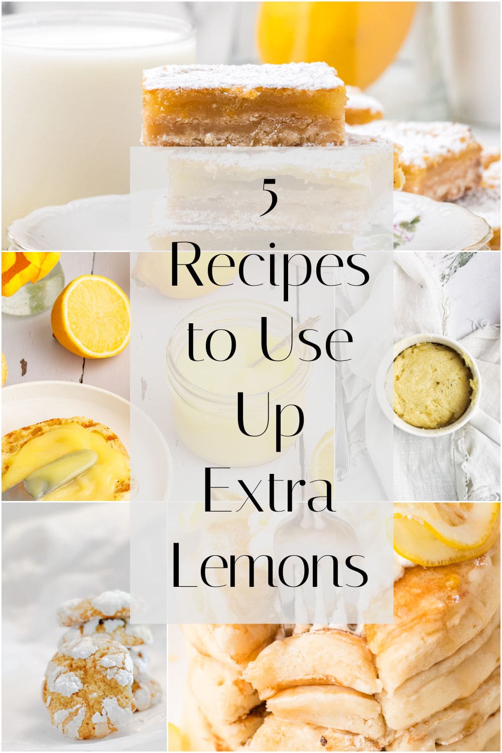 A collage of lemon desserts and drinks with text overlay: 5 recipes using lemons to use up extra fruit.