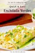 Two enchilada verdes topped with cheese and cilantro on a patterned plate, with green sauce drizzled over them. Text overlay promotes a quick and easy recipe for one.