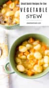 Two green bowls filled with vegetable stew with gnocchi, accompanied by a napkin and spoon on a white surface. Text above reads: Small Batch Recipes for One: Vegetable Stew.